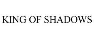 KING OF SHADOWS