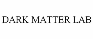DARK MATTER LAB