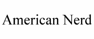 AMERICAN NERD