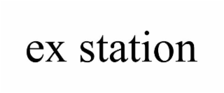 EX STATION