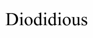 DIODIDIOUS