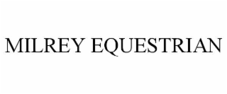 MILREY EQUESTRIAN