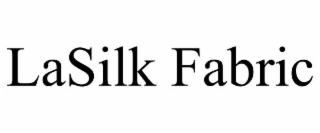 LASILK FABRIC