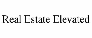 REAL ESTATE ELEVATED