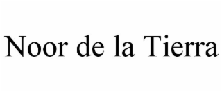 NOOR DE LA TIERRA
