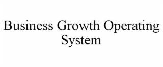 BUSINESS GROWTH OPERATING SYSTEM
