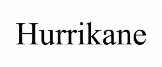 HURRIKANE