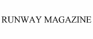 RUNWAY MAGAZINE