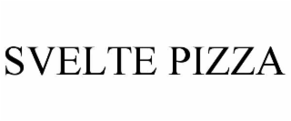 SVELTE PIZZA