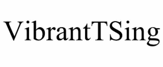 VIBRANTTSING