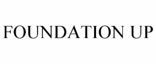 FOUNDATION UP