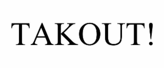 TAKOUT!