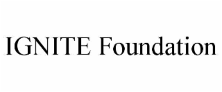 IGNITE FOUNDATION