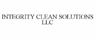 INTEGRITY CLEAN SOLUTIONS LLC