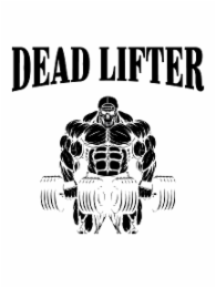 DEAD LIFTER