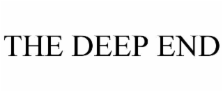 THE DEEP END