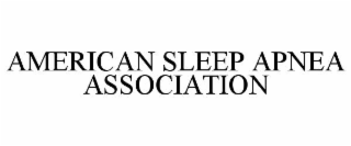 AMERICAN SLEEP APNEA ASSOCIATION