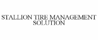 STALLION TIRE MANAGEMENT SOLUTION