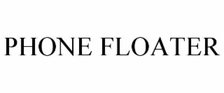 PHONE FLOATER