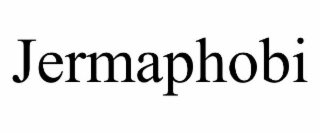 JERMAPHOBI