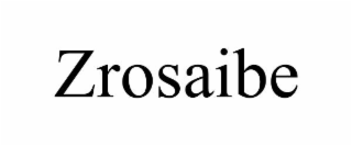 ZROSAIBE