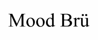 MOOD BRÜ