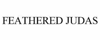 FEATHERED JUDAS