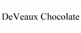 DEVEAUX CHOCOLATE