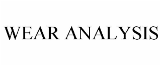 WEAR ANALYSIS