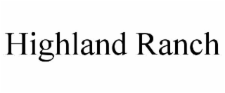HIGHLAND RANCH