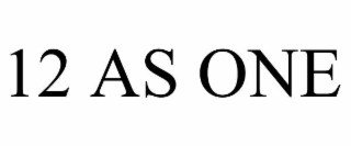12 AS ONE