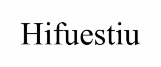 HIFUESTIU