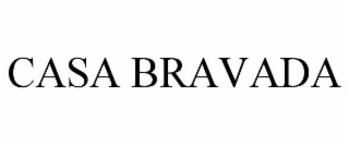 CASA BRAVADA
