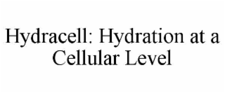 HYDRACELL: HYDRATION AT A CELLULAR LEVEL