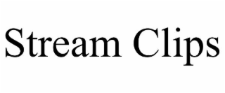 STREAM CLIPS