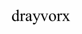 DRAYVORX