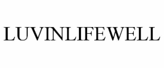 LUVINLIFEWELL