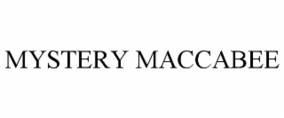 MYSTERY MACCABEE