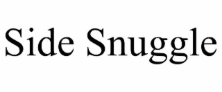 SIDE SNUGGLE