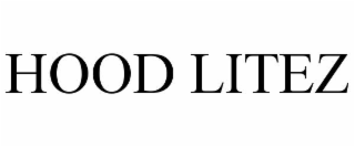 HOOD LITEZ