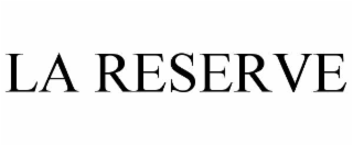 LA RESERVE
