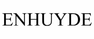 ENHUYDE