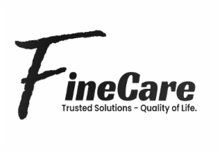 FINECARE TRUSTED SOLUTIONS-QUALITY OF LIFE.