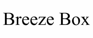 BREEZE BOX