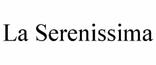 LA SERENISSIMA