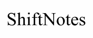 SHIFTNOTES