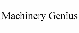 MACHINERY GENIUS