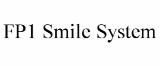 FP1 SMILE SYSTEM