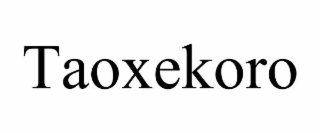 TAOXEKORO