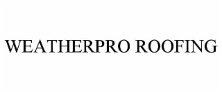 WEATHERPRO ROOFING